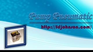 Pump Pneumatic