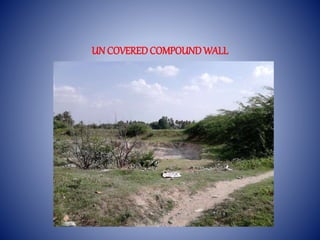 UN COVERED COMPOUND WALL 
 