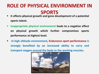ROLE OF HEREDITY AND ENVIRONMENT IN SPORTS | PPT