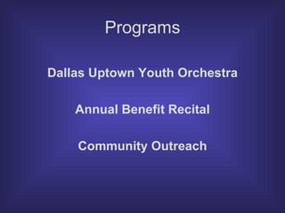 Programs Dallas Uptown Youth Orchestra Annual Benefit Recital Community Outreach 