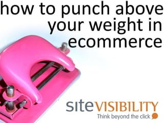 How to punch above your weight in eCommerce SEO