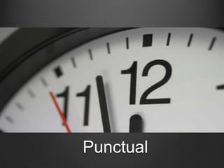 Punctual
 