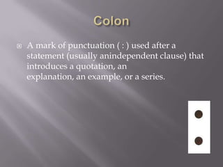 Using the colon.Examples    "I have never made but one prayer to God, a very short one: 'O Lord, make my enemies ridiculous.' And God granted it.""There are three choices in this life: be good, get good, or give up.""It is by the goodness of God that in our country we have those three unspeakably precious things: freedom of speech, freedom of conscience, and the prudence never to practice either of them."