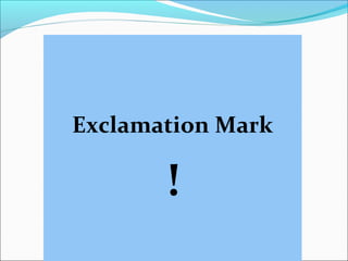 Exclamation Mark
!
 