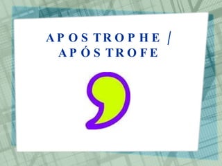 Apostre Punctuation in English and Spanish | PPT