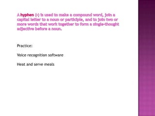 Practice:

Voice recognition software

Heat and serve meals
 