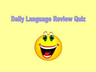 Daily Language Review Quiz 