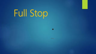 Full Stop
 