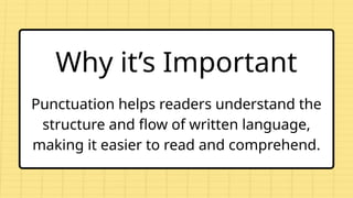 Comprehensive Guide to Understanding and Using Punctuation Marks | PPTX