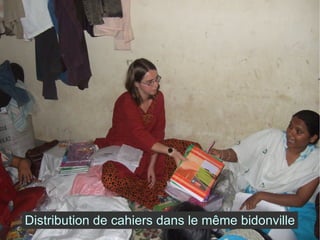Distribution de cahiers dans le même bidonville 