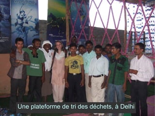 Une plateforme de tri des déchets, à Delhi 