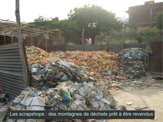 Les scrapshops : des montagnes de déchets prêt à être revendus 