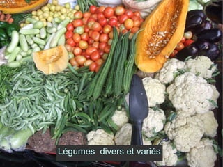 Légumes  divers et variés 