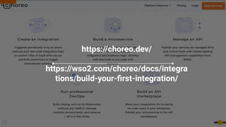 https://choreo.dev/
https://wso2.com/choreo/docs/integra
tions/build-your-ﬁrst-integration/
21
 