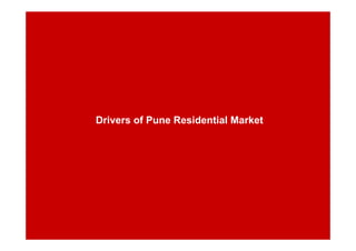 Drivers of Pune Residential MarketDrivers of Pune Residential Market
 