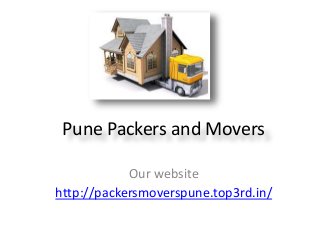 Pune Packers and Movers
Our website
http://packersmoverspune.top3rd.in/
 