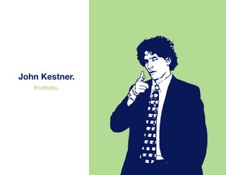 John Kestner.
   Portfolio.
 