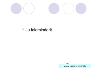 26
Ju faleminderit
www.valmirnuredini.tk
 