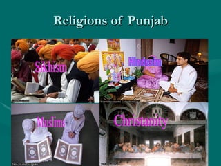 Religions of Punjab Sikhism Hindusim Muslims Christanity 
