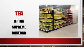 TEA
LIPTON
SUPREME
DANEDAR
 