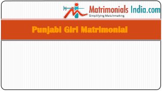 Punjabi Girl Matrimonial
 
