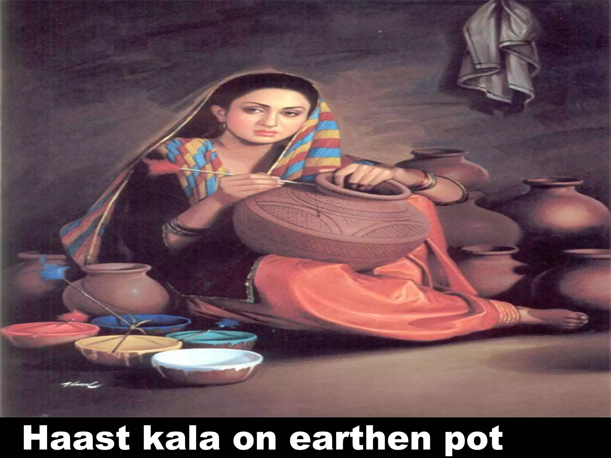 Haast kala on earthen pot