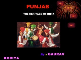   PUNJAB     THE HERITAGE OF INDIA ,[object Object],[object Object]