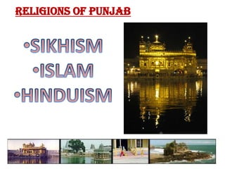 Exclusive Punjabi dishes Mah Di Dal and SaronDaSaag (Sarson Ka Saag). RELIGIONS OF PUNJABSIKHISM