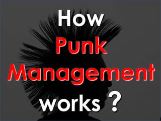 Punk management