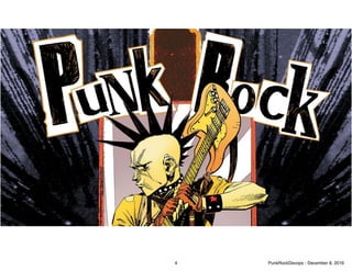4 PunkRockDevops - December 8, 2016
 