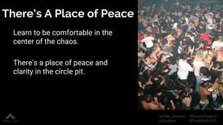#StateOfSearch
#PunkRockSEO
@mike_arnesen
upbuild.io
Learn to be comfortable in the
center of the chaos.
There’s a place o...