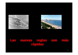 Las   nuevas reglas   son   más
           rápidas
                              20
 