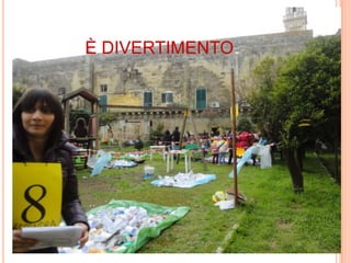 È DIVERTIMENTO
 