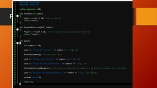 Parámetros por referencia
 