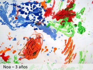 Noa – 3 años
 