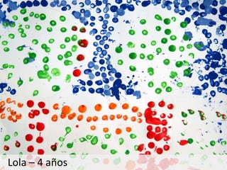Lola – 4 años
 