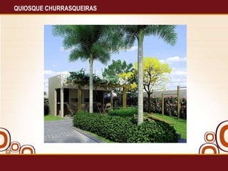 QUIOSQUE CHURRASQUEIRAS

 