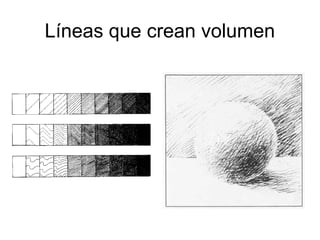 Líneas que crean volumen
 