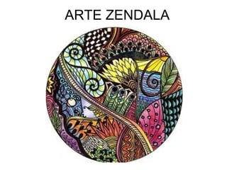 ARTE ZENDALA
 