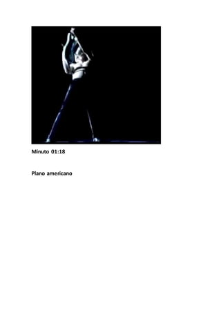Minuto 01:18
Plano americano
 