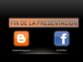 Santillan08.blogspot.mx

Ian Santillann

 