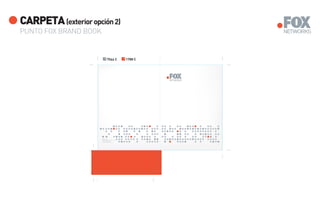 CARPETA (exterior opción 2)
PUNTO FOX BRAND BOOK


                             P                         P
                                  7544 C                   1788 C




                       Dirección xxx
                       Código Postal . Estado . Pais
                       T. +xx.xx.xxxxxxxxx
                       www.foxnetworks.com
 