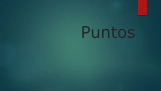 Puntos
 
