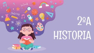 2ºA
HISTORIA
 