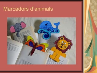 Marcadors d’animals
 