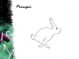 Persepsi
 