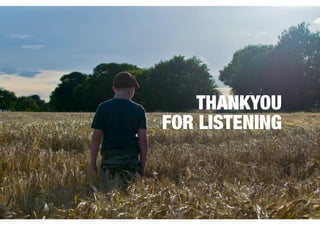 THANKYOU" 
FOR LISTENING 
