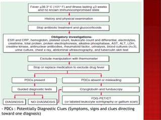 - PDCs : Potentially Diagnostic Clues (Symptoms, signs and clues directing
toward one diagnosis)
 
