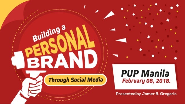 building a personal brand through social media pup manila building a personal brand