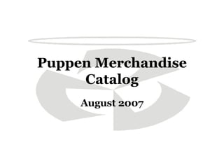 Puppen Merchandise Catalog August 2007 